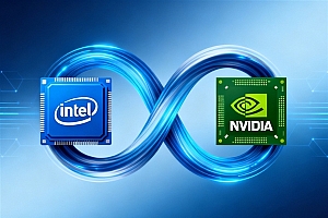 首款!Intel将为NVIDIA定制基于x86架构的CPU:台积电制造