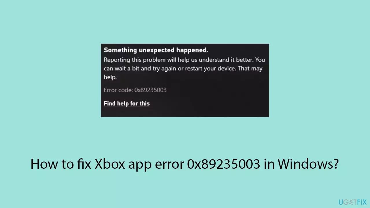 win11中Xbox下载游戏失败提示错误代码0x89235003怎么修复?